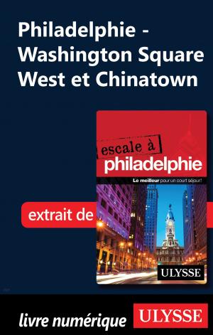 Book cover of Philadelphie - Washington Square West et Chinatown