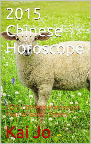 Cover of the book 2015 Chinese Horoscope by Henry Wienand