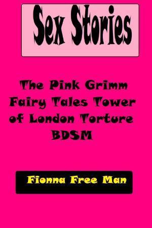 Cover of the book Sex Stories by Fionna Free Man