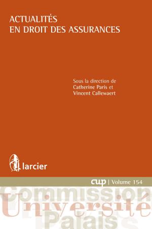 Cover of the book Actualités en droit des assurances by Antoine Cuny de la Verryère, Véronique De Meester