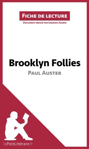 Cover of the book Brooklyn Follies de Paul Auster (Fiche de lecture) by Cécile Perrel, lePetitLittéraire.fr