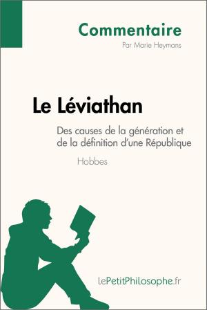 Cover of the book Le Léviathan de Hobbes - Des causes de la génération et de la définition d'une République (Commentaire) by Patrick Olivero, lePetitPhilosophe.fr