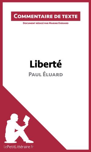 Cover of the book Liberté de Paul Éluard by Isabelle Consiglio, Erika de Gouveia, lePetitLitteraire