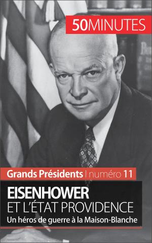 Cover of the book Eisenhower et l'État Providence by Eliane Reynold de Seresin, 50 minutes, Anthony Spiegeler