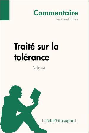 Cover of the book Traité sur la tolérance de Voltaire (Commentaire) by Arnaud Sorosina, lePetitPhilosophe.fr