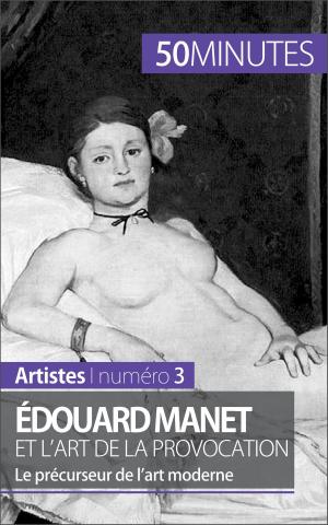 Cover of the book Édouard Manet et l'art de la provocation by Inès Glogowski, 50 minutes, Magali Bailliot