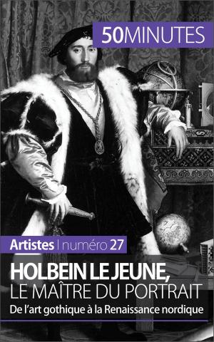 Cover of the book Holbein le Jeune, le maître du portrait by Guillaume Steffens, 50 minutes
