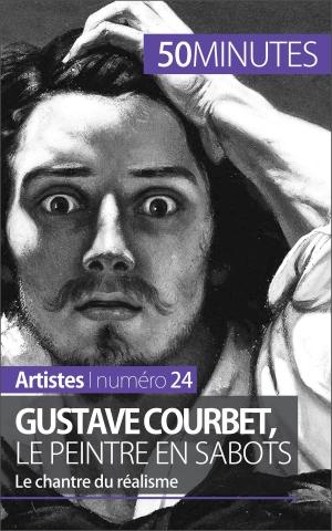 Cover of the book Gustave Courbet, le peintre en sabots by Ariane de Saeger, 50 minutes