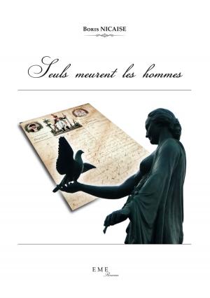 Book cover of Seuls meurent les hommes