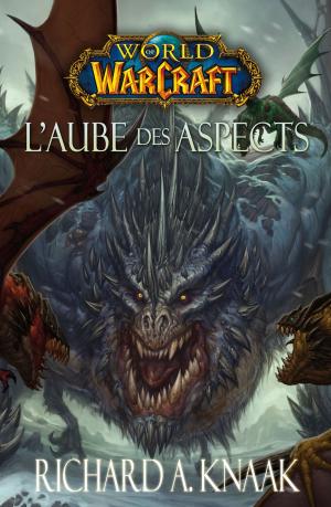 Cover of the book World of Warcraft - L'aube des aspects by James R. Womack