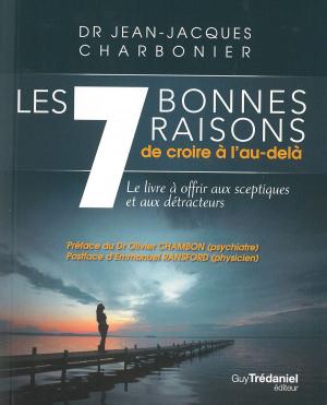 Cover of the book Les 7 bonnes raisons de croire en l'au-delà by Corinne Cosseron, Linda Leclerc