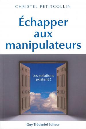 Cover of the book Échapper aux manipulateurs by Jocelin Morisson