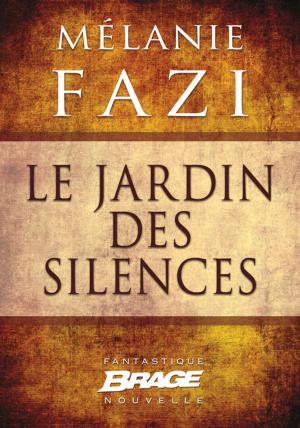 Cover of the book Le Jardin des silences by Mélanie Fazi