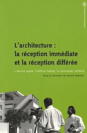 Cover of the book L'architecture : la réception immédiate et la réception différée by Collectif