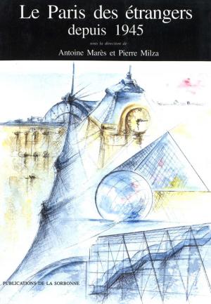Cover of the book Le Paris des étrangers depuis 1945 by Tom Valenta, John Sherman