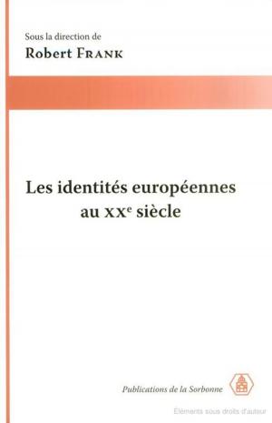 Cover of the book Les identités européennes au XXe siècle by Anna Avraméa