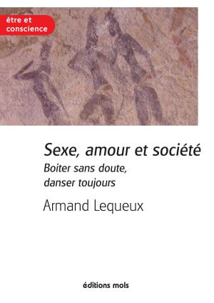 Cover of the book Sexe, amour et société by Bruno Humbeeck, Boris Cyrulnik
