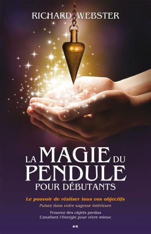 Book cover of La magie du pendule pour débutants