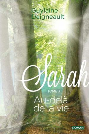 Book cover of Sarah 03 : Au-delà de la vie