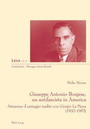 Cover of the book Giuseppe Antonio Borgese, un antifascista in America by Sebastian Sumalvico