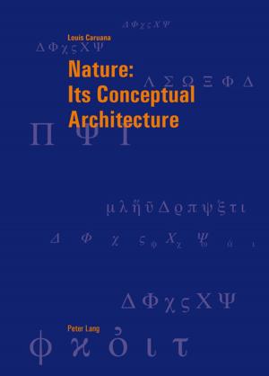 Cover of the book Nature: Its Conceptual Architecture by Bernhard Walcher, Anna Mattfeldt