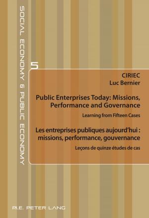Cover of the book Public Enterprises Today: Missions, Performance and Governance Les entreprises publiques aujourdhui : missions, performance, gouvernance by Luisa Moretto