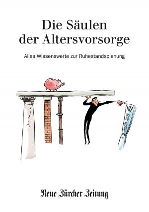 Cover of the book Die Säulen der Altersvorsorge by Marcel Gyr