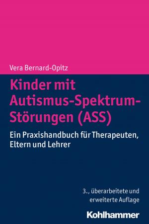 Cover of the book Kinder mit Autismus-Spektrum-Störungen (ASS) by Christiane Ludwig-Körner, Cord Benecke, Lilli Gast, Marianne Leuzinger-Bohleber, Wolfgang Mertens