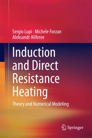 Cover of the book Induction and Direct Resistance Heating by Mehdi Setareh, Robert Darvas
