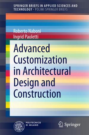 Cover of the book Advanced Customization in Architectural Design and Construction by Jan Kiciński, Grzegorz Żywica