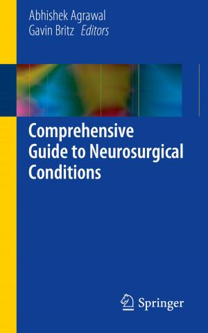 Cover of the book Comprehensive Guide to Neurosurgical Conditions by Srdjan Stanković, Irena Orović, Ervin Sejdić