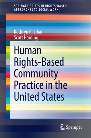 Cover of the book Human Rights-Based Community Practice in the United States by Francis W. Porretto