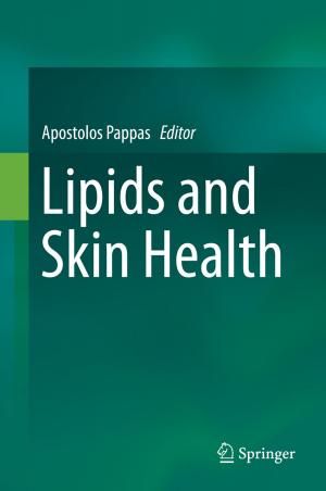 Cover of the book Lipids and Skin Health by Azlan Iqbal, Jana Krivec, Matej Guid, Shazril Azman, Simon Colton, Boshra Haghighi