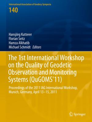 Cover of the book The 1st International Workshop on the Quality of Geodetic Observation and Monitoring Systems (QuGOMS'11) by Zosa De Sas Kropiwnicki