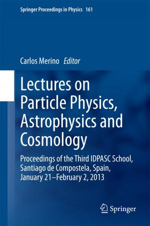 Cover of the book Lectures on Particle Physics, Astrophysics and Cosmology by Ingrid Palmary