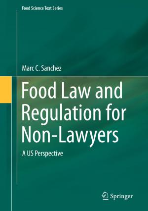 Cover of the book Food Law and Regulation for Non-Lawyers by Pierre Carpentier, Jean-Philippe Chancelier, Guy Cohen, Michel De Lara