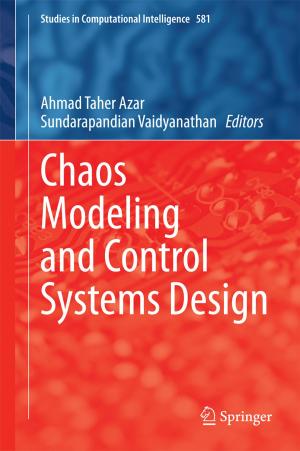 Cover of the book Chaos Modeling and Control Systems Design by 