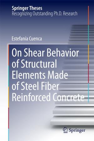 Cover of the book On Shear Behavior of Structural Elements Made of Steel Fiber Reinforced Concrete by Jakub Šimko, Mária Bieliková