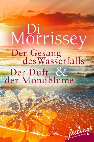 Book cover of Der Gesang des Wasserfalls + Der Duft der Mondblume