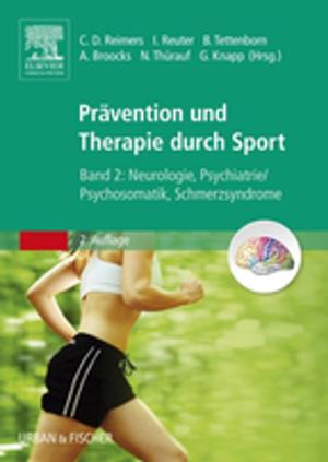 Cover of the book Therapie und Prävention durch Sport, Band 2 by Michael S. Delbridge, MB ChB(Hons) MD FRCS (Vascular), Helen E. Douglas, MB ChB MSc MD FRCS (Plast), Andrew T Raftery, BSc MBChB(Hons) MD FRCS(Eng) FRCS(Ed)