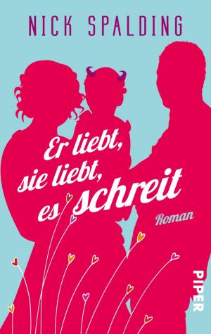 Cover of the book Er liebt, sie liebt, es schreit by Susanne Mischke