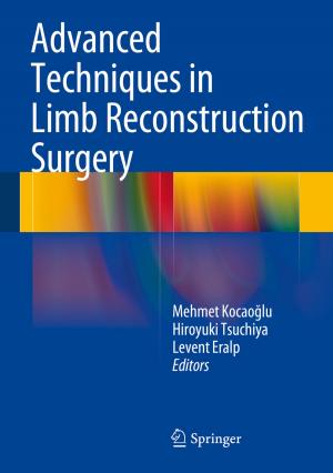 Cover of the book Advanced Techniques in Limb Reconstruction Surgery by Doychin N. Angelov, Michael Walther, Michael Streppel, Orlando Guntinas-Lichius, Wolfram F. Neiss