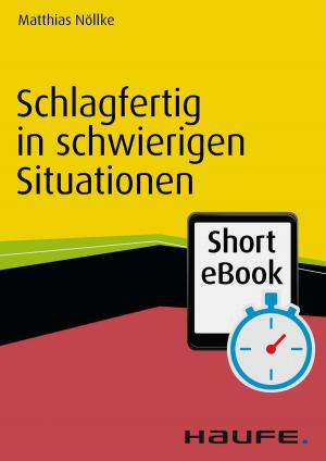 Cover of the book Schlagfertig in schwierigen Situationen by Hans-Georg Häusel