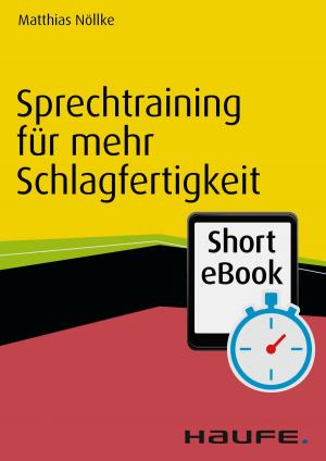 Cover of the book Sprechtraining für mehr Schlagfertigkeit by Matthias Nöllke, Christian Zielke, Georg Kraus