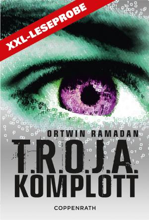 Cover of the book XXL-Leseprobe - T.R.O.J.A. Komplott by Antje Szillat