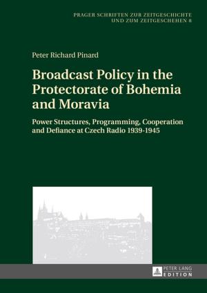 Cover of Broadcast Policy in the Protectorate of Bohemia and Moravia
