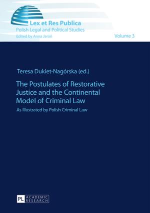 Cover of the book The Postulates of Restorative Justice and the Continental Model of Criminal Law by Daniel Travers