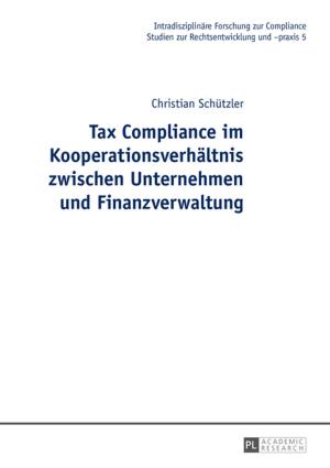 Cover of the book Tax Compliance im Kooperationsverhaeltnis zwischen Unternehmen und Finanzverwaltung by Natalia Karmaeva