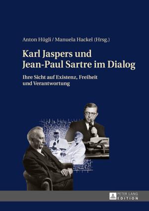 Cover of the book Karl Jaspers und Jean-Paul Sartre im Dialog by Dietrich Ellger, Paul Laveau
