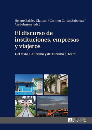 Cover of the book El discurso de instituciones, empresas y viajeros by Peter B. Hirsch, Michael Goodman
